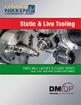 Static and Live Tooling for DMG Mori X-Class (NLX, NTX, NZX and DuraTurn Series)